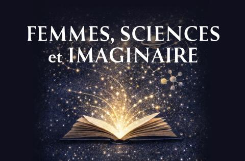 Femmes, sciences et imaginaire : comment susciter les vocations à travers la littérature ?